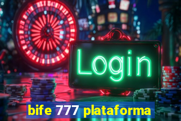 bife 777 plataforma
